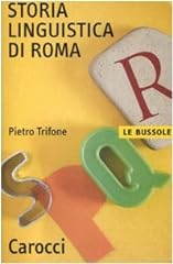 Storia linguistica roma usato  Spedito ovunque in Italia 