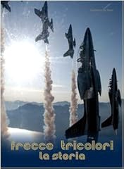 Frecce tricolori. storia usato  Spedito ovunque in Italia 