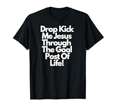 Dropkick jesus goal for sale  Delivered anywhere in USA 