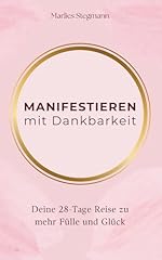 Manifestieren dankbarkeit tage gebraucht kaufen  Wird an jeden Ort in Deutschland