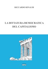 Dittatura democratica del usato  Spedito ovunque in Italia 