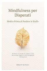 Mindfulness per disperati usato  Spedito ovunque in Italia 