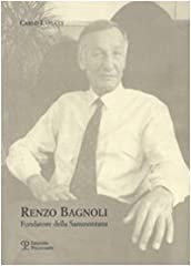 Renzo bagnoli. fondatore usato  Spedito ovunque in Italia 