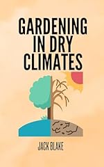 Gardening dry climates for sale  Delivered anywhere in USA 