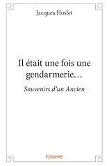 Gendarmerie... souvenirs d'occasion  Livré partout en Belgiqu