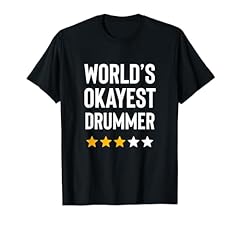 Worlds okayest drummer for sale  Delivered anywhere in USA 