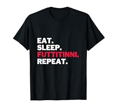 Eat sleep futtitinni usato  Spedito ovunque in Italia 