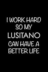 Work hard lusitano gebraucht kaufen  Wird an jeden Ort in Deutschland