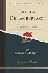 Imelda lambertazzi melodramma d'occasion  Livré partout en France