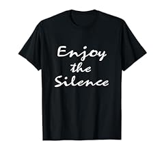 Enjoy silence shirt for sale  Delivered anywhere in USA 