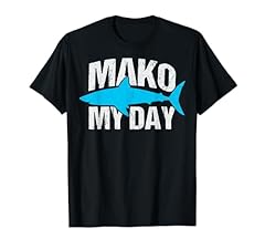 Mako day pun for sale  Delivered anywhere in USA 