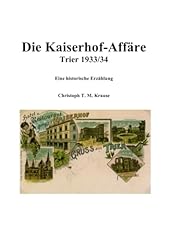 Kaiserhof affäre trier gebraucht kaufen  Wird an jeden Ort in Deutschland