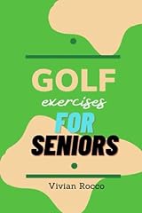 Golf exercises seniors for sale  Delivered anywhere in UK