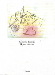 Giosetta fioroni. catalogo usato  Spedito ovunque in Italia 