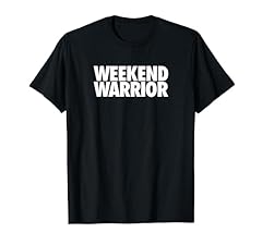 Weekend warrior funny for sale  Delivered anywhere in USA 