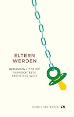 Eltern gedanken verrückteste gebraucht kaufen  Wird an jeden Ort in Deutschland