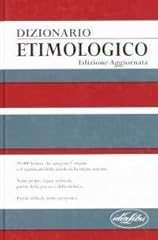 Dizionario etimologico. edizio usato  Spedito ovunque in Italia 