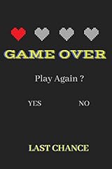 Game Over Last Chance Notebook: 6x9 journal 120 pages for sale  Delivered anywhere in Canada