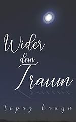 Wider dem traum gebraucht kaufen  Wird an jeden Ort in Deutschland