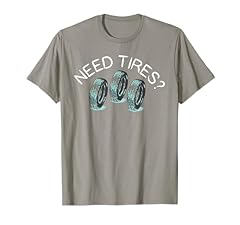 Funny need tires for sale  Delivered anywhere in USA 