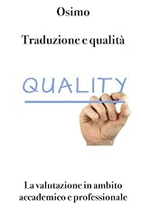 Traduzione qualità valutazion usato  Spedito ovunque in Italia 