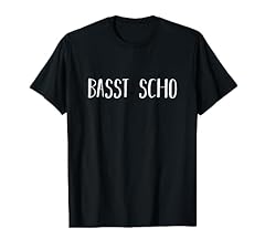 Basst scho tshirt gebraucht kaufen  Wird an jeden Ort in Deutschland