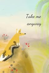 Take anyway funny for sale  Delivered anywhere in USA 