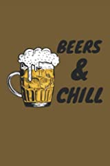 Beers & Chill Funny Beer Lover: Lined Notebook, Journal, Organizer, Diary, Composition Notebook, Gifts Notebook 6x9 (100 pages) student , kids, women, girls, boys for sale  Delivered anywhere in Canada