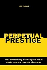 Perpetual prestige how gebraucht kaufen  Wird an jeden Ort in Deutschland