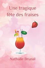 Tragique fête fraises d'occasion  Livré partout en France