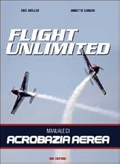 Flight unlimited. manuale usato  Spedito ovunque in Italia 