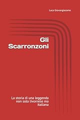 Gli scarronzoni storia usato  Spedito ovunque in Italia 