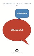 Biblioteche 2.0 attualità usato  Spedito ovunque in Italia 