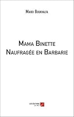 Mama binette naufragée d'occasion  Livré partout en Belgiqu