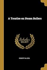 Treatise steam boilers for sale  Delivered anywhere in USA 