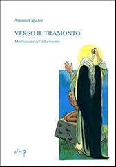 Verso tramonto. meditazione usato  Spedito ovunque in Italia 
