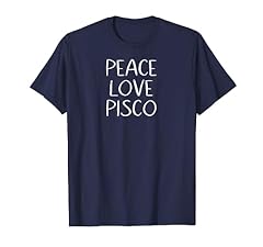 Peace love pisco. for sale  Delivered anywhere in USA 