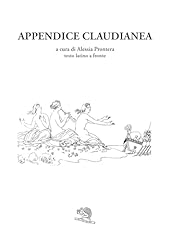 Appendice claudianea. testo usato  Spedito ovunque in Italia 