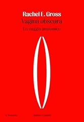 Vagina obscura. viaggio usato  Spedito ovunque in Italia 