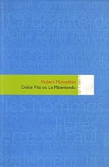 Dolce vita malentendu d'occasion  Livré partout en France