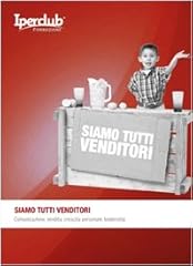 Siamo tutti venditori. usato  Spedito ovunque in Italia 
