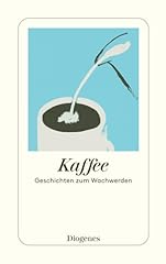 Kaffee geschichten zum gebraucht kaufen  Wird an jeden Ort in Deutschland