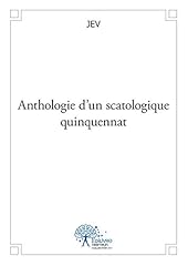 Anthologie scatologique quinqu d'occasion  Livré partout en France