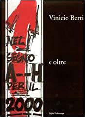 Vinicio Berti nel segno A--H per il 2000 e oltre usato  Spedito ovunque in Italia 