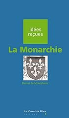 Monarchie idées reçues d'occasion  Livré partout en France
