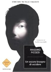 Oscuro bisogno uccidere. usato  Spedito ovunque in Italia 
