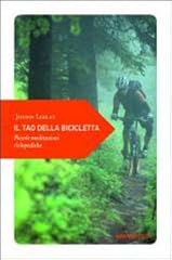 Tao della bicicletta. usato  Spedito ovunque in Italia 