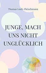 Junge mach unglücklich gebraucht kaufen  Wird an jeden Ort in Deutschland