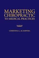 Marketing chiropractic medical for sale  Delivered anywhere in USA 