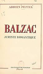 Balzac juriste romantique gebraucht kaufen  Wird an jeden Ort in Deutschland
